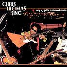 Chris Thomas King - Why My Guitar Screams & Moans