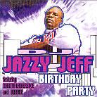 DJ Jazzy Jeff - Birthday Party