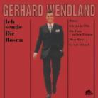 Gerhard Wendland - Ich Sende Dir Rosen