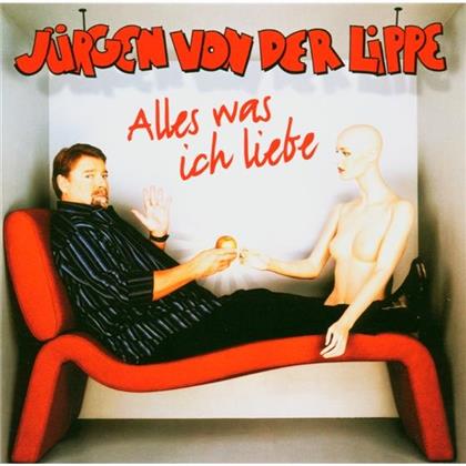 J&uuml;rgen Von Der Lippe - Alles Was Ich Liebe