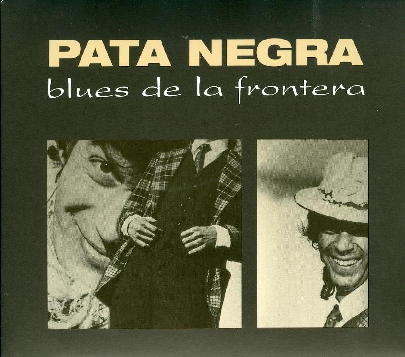 Pata Negra - Blues De La Frontera
