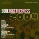Soul Togetherness - Various 2004