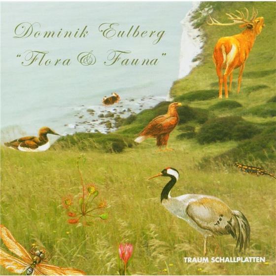Dominik Eulberg - Flora & Fauna