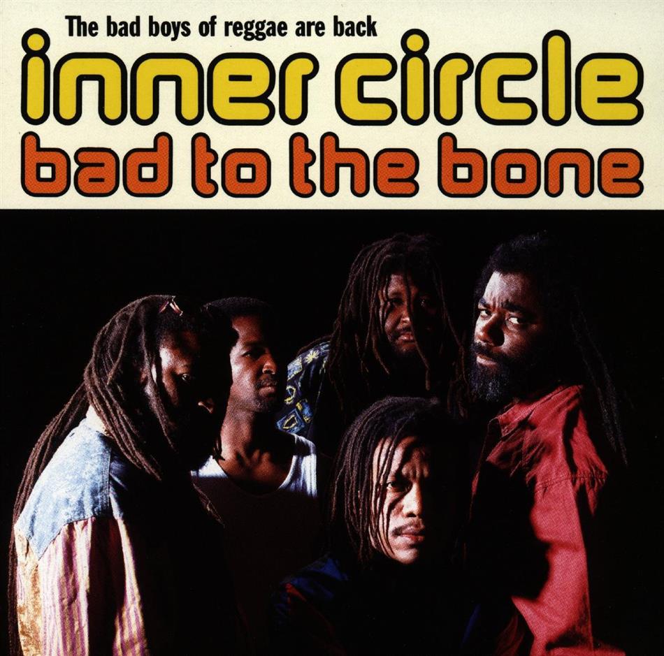 Inner Circle - Bad To The Bone