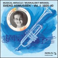 Svend Asmussen - Musical Miracle Vol.1