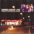 Barrelhouse - Live As Long As It Is