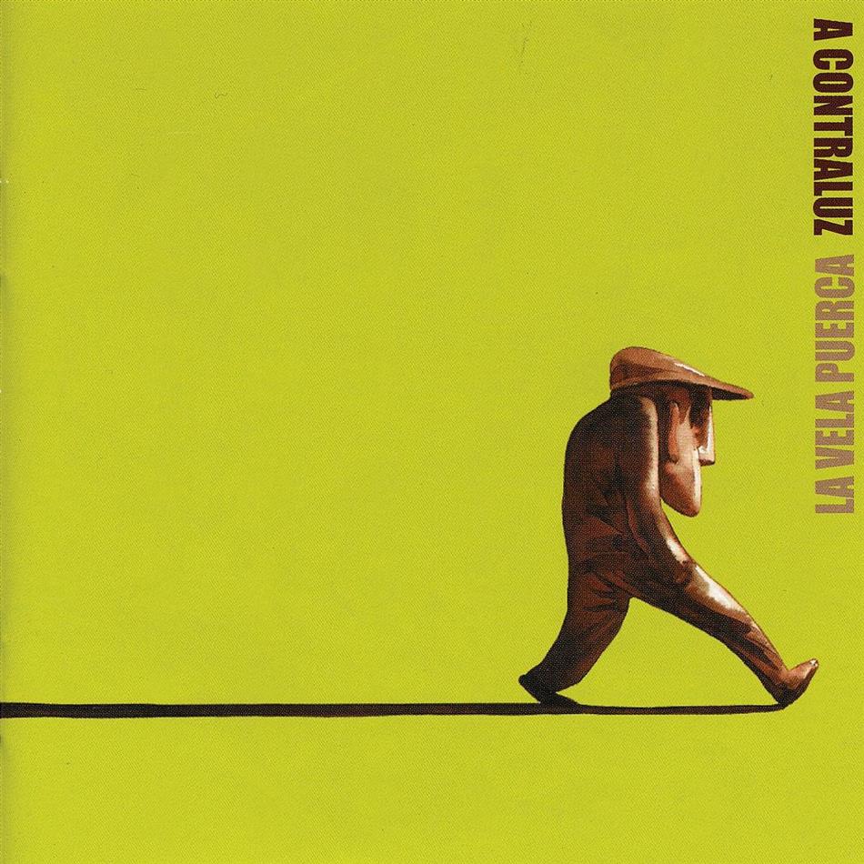 La Vela Puerca - A Contraluz