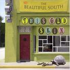 The Beautiful South - Old Skin 1