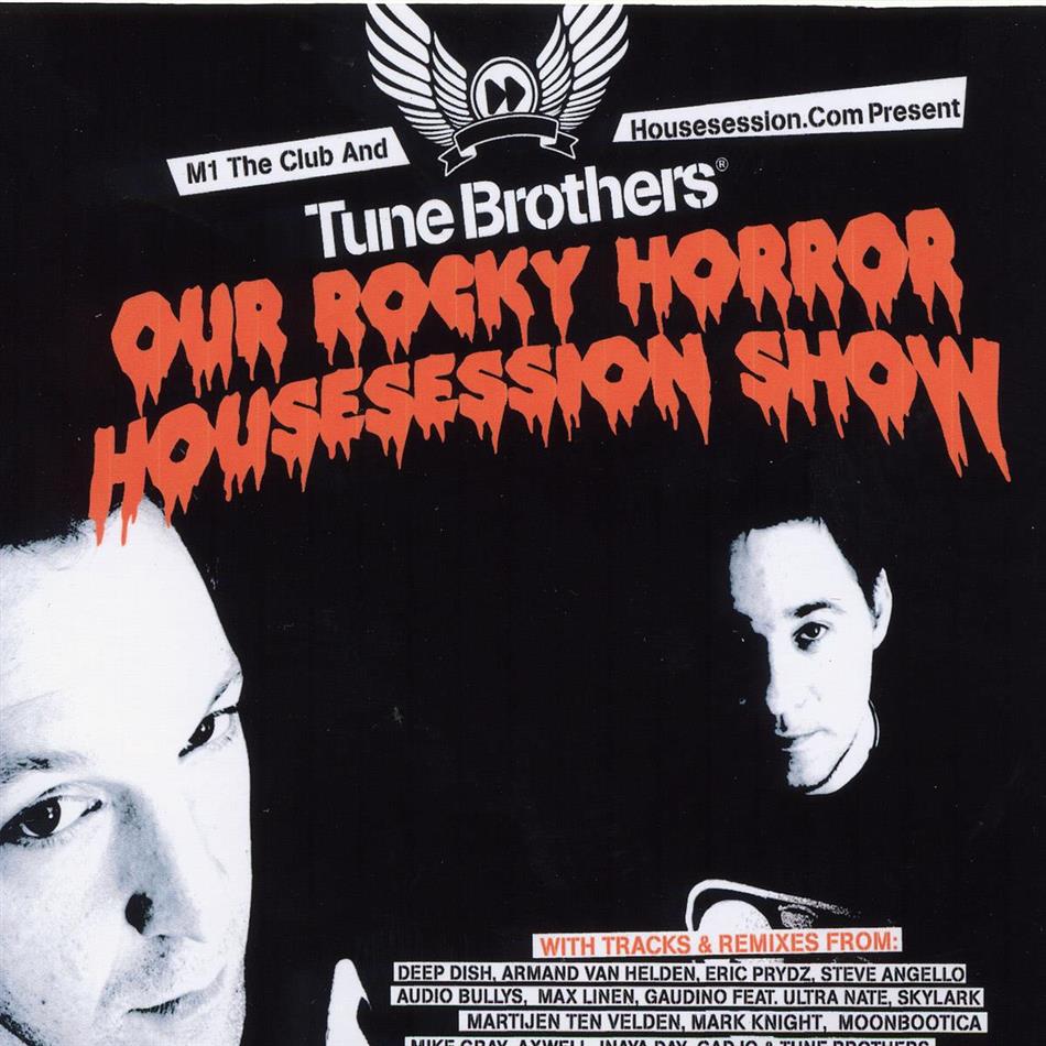Tune Brothers - Our Rocky Horror Housesession Show