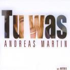 Andreas Martin - Tu Was