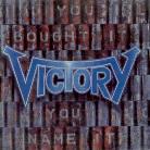 Victory - You Bought It You Name It