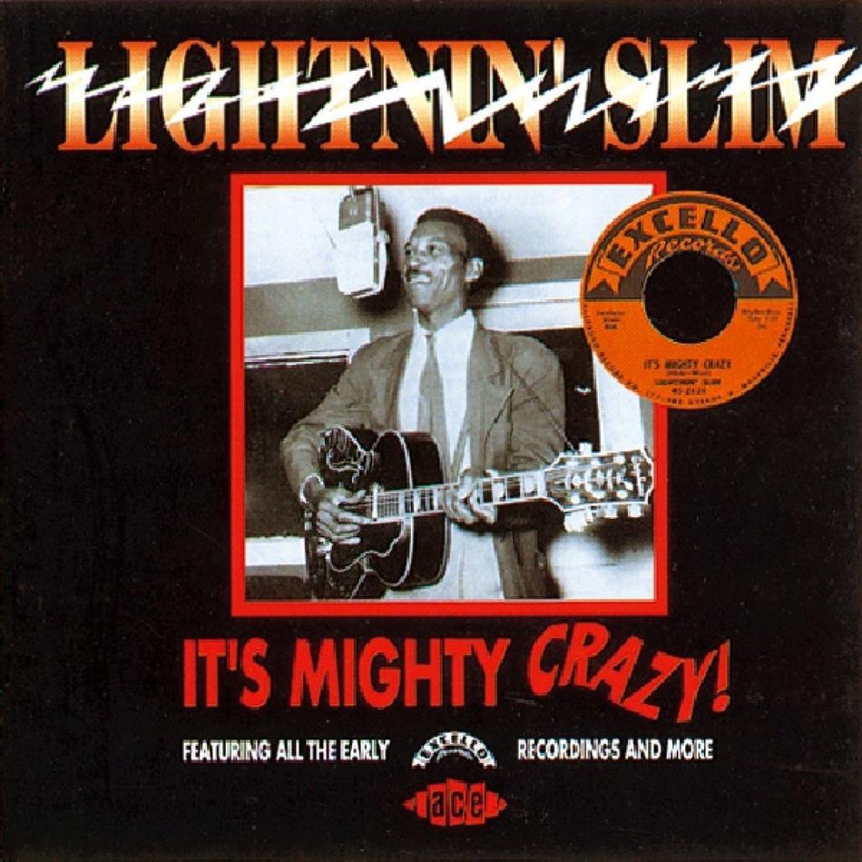 Lightning Slim - It`S Mighty Crazy