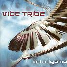 Vibe Tribe - Melodrama