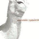 Cosmic Casino - Be Kind And Be Cause