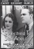Something to sing about (1937) s/w