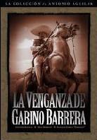 La venganza de Gabino Barrera
