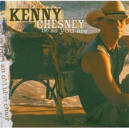 Kenny Chesney - Be As You Are