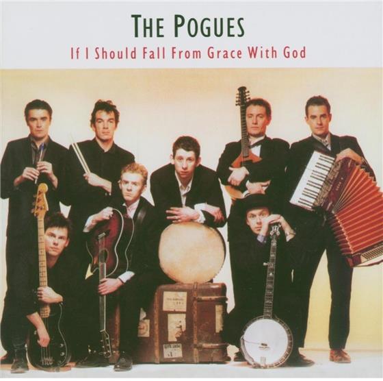 The Pogues - If I Should Fall From Grace With God - Expanded Edition Version Remasterisée