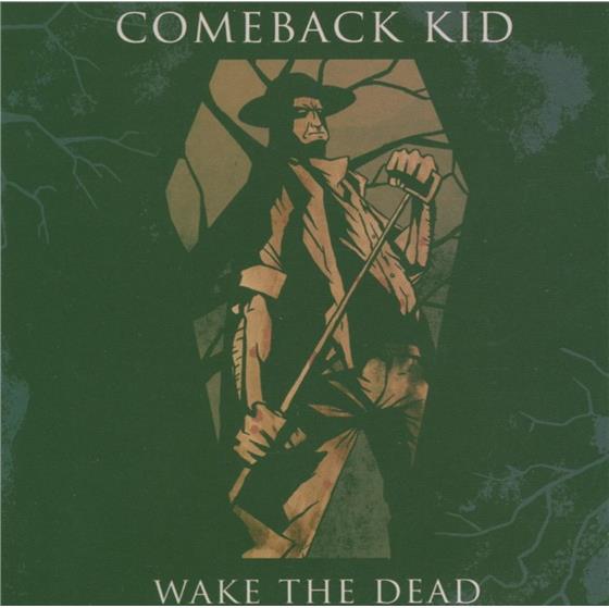 Comeback Kid - Wake The Dead
