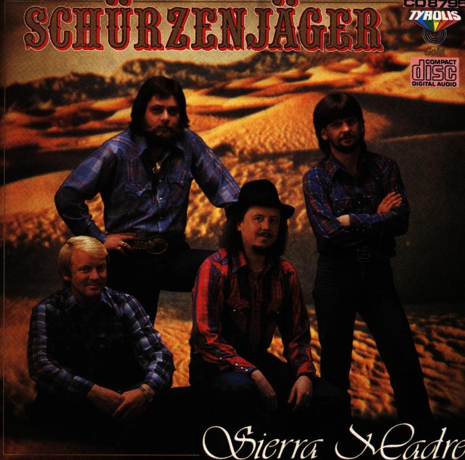 Zillertaler Schürzenjäger - Sierra Madre