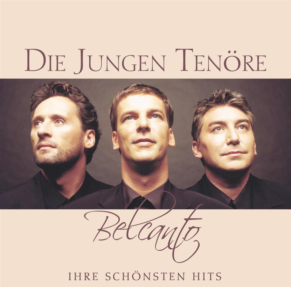 Die Jungen Tenöre - Belcanto - Ihre Schönsten Hits