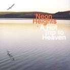 Neon Heights - A Hot Trip To Heaven
