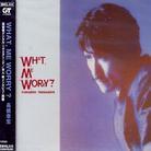 Yukihiro Takahashi - What Me Worry Japan Edition, Remastered