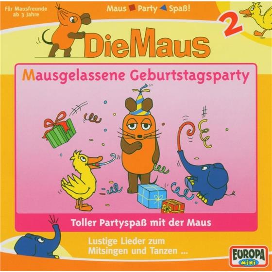 Die Maus - 02 Mausgelassene Geburtstagsparty