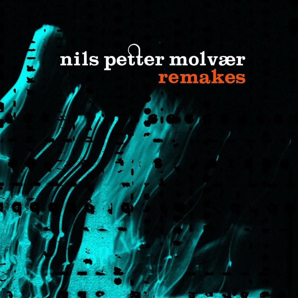 Nils Petter Molvaer - Remakes