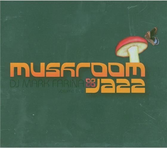 Mark Farina DJ - Mushroom Jazz 5