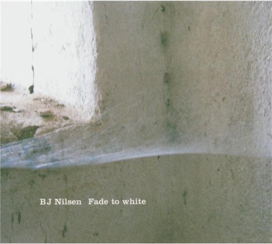 BJ Nilsen - Fade To White