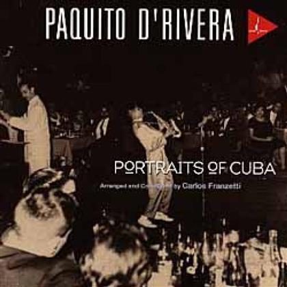 Paquito D'Rivera - Portraits Of Cuba (Hybrid SACD)
