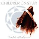 Children On Stun - Rough Trade On Cheap Prom