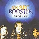 Atomic Rooster - Lose Your Mind
