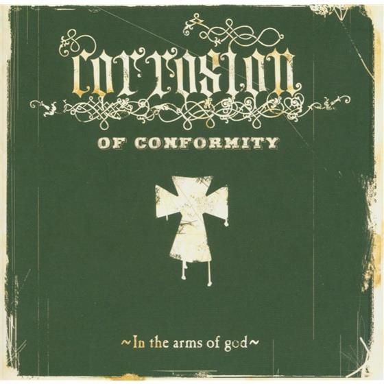 Corrosion Of Conformity - In The Arms Of God