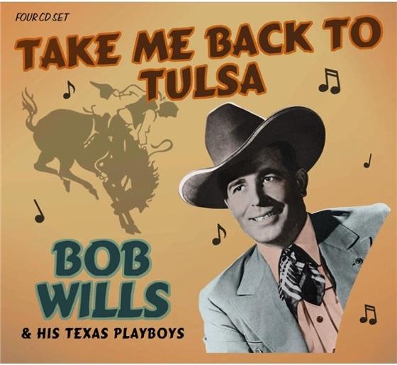 Bob Wills - Take Me Back To Tulsia 4 CDs