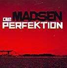 Madsen - Die Perfektion