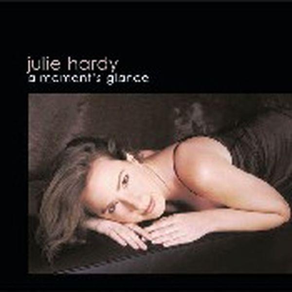 Julie Hardy - A Moment's Glance
