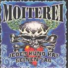 Moiterei - Jeder Hund Hat Seinen Tag