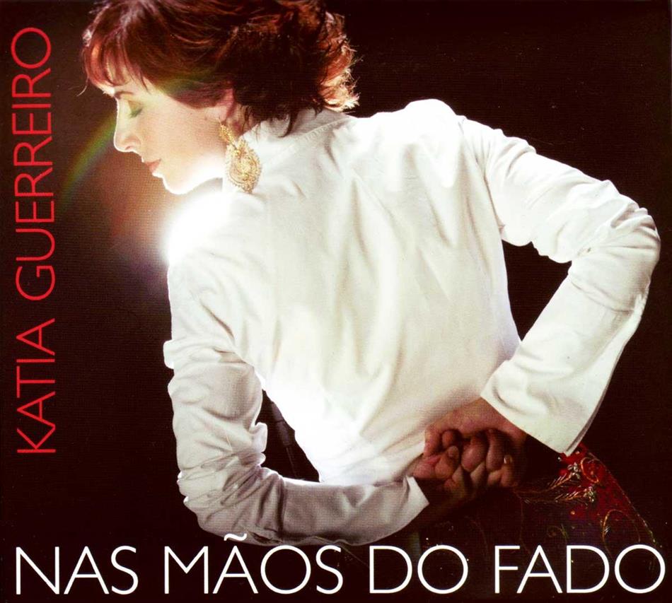 Katia Guerreiro - Nas Maos Do Fado