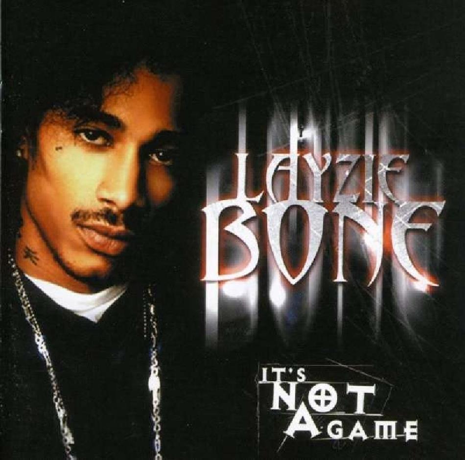 Layzie Bone - It's Not A Game