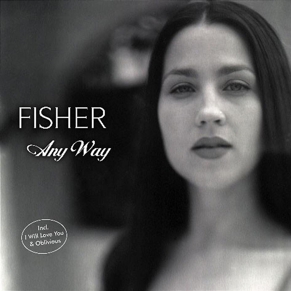Fisher - Any Way