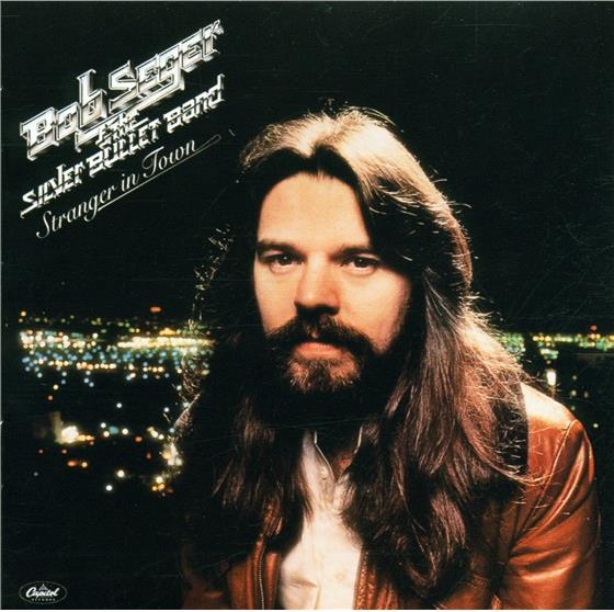 Bob Seger - Stranger In Town
