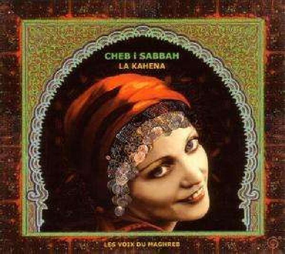 DJ Cheb i Sabbah - La Kahena