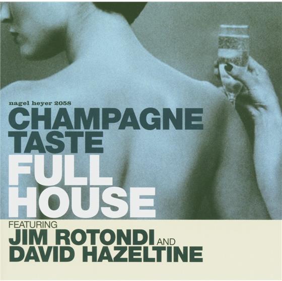 Full House - Champagne Taste