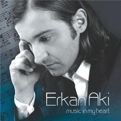 Erkan Aki - Music In My Heart