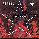 Rednex - Cotton Eye Joe