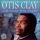 Otis Clay - I'll Treat You Right