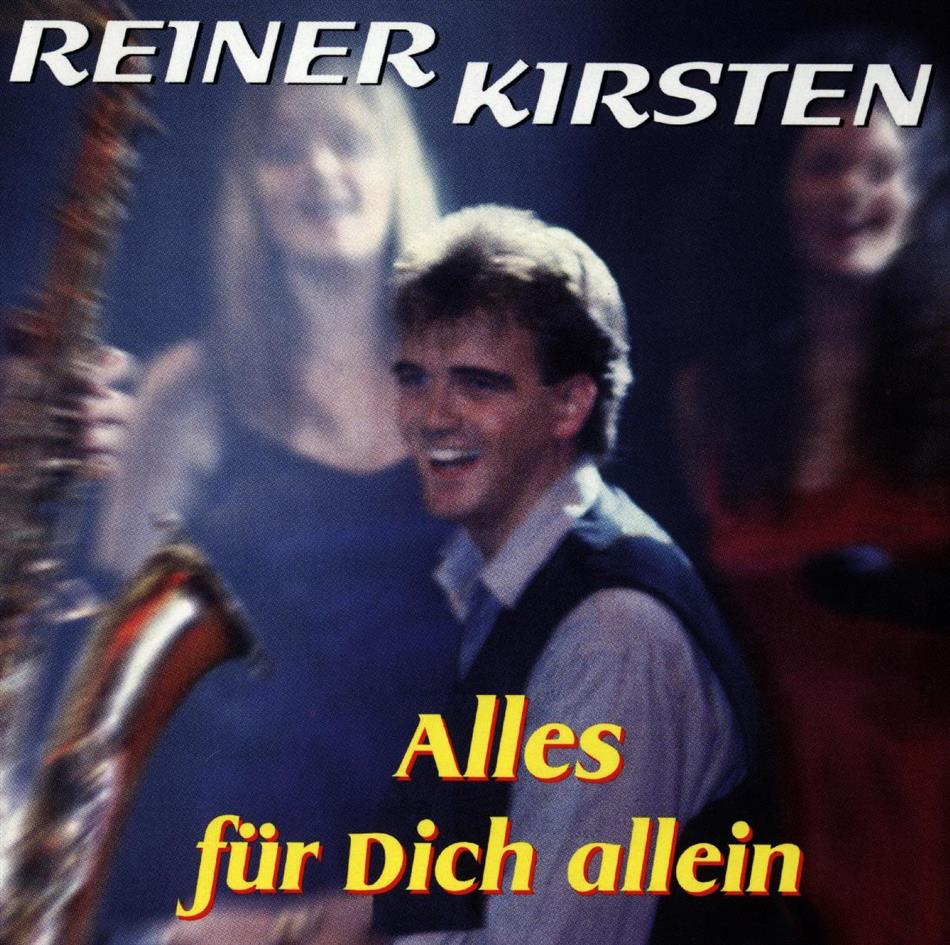 Reiner Kirsten - Alles Fuer Dich Allein