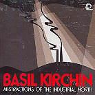 Basil Kirchin - Abstractions Of The Industrial North